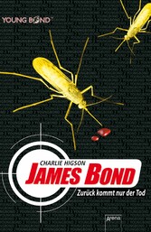 James Bond. Zurück kommt nur der Tod