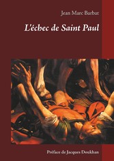 L&apos;échec de Saint Paul