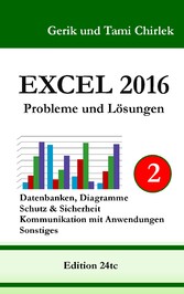 Excel 2016 . Probleme und Lösungen . Band 2