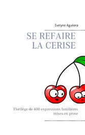 Se refaire la cerise