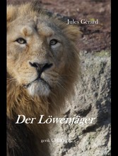 Der Löwenjäger.