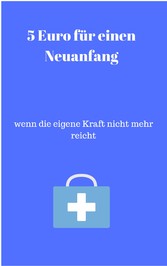 5 Euro für einen Neuanfang