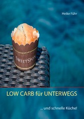 LOW CARB für UNTERWEGS