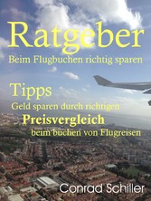 Ratgeber beim Flugbuchen richtig sparen