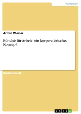 Bündnis für Arbeit - ein korporatistisches Konzept?