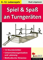 Spiel und Spaß an und mit Turngeräten