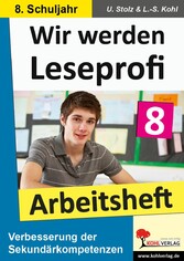 Wir werden Leseprofi - Arbeitsheft / Klasse 8