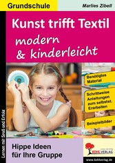 Kunst trifft Textil ... modern und kinderleicht