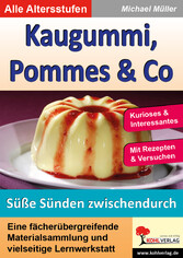 Kaugummi, Pommes & Co / Süße Sünden zwischendurch (Band 4)