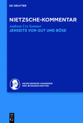 Kommentar zu Nietzsches 'Jenseits von Gut und Böse'