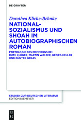 Nationalsozialismus und Shoah im autobiographischen Roman