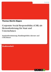 Corporate Social Responsibility (CSR) als Herausforderung für Staat und Unternehmen