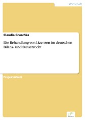 Die Behandlung von Lizenzen im deutschen Bilanz- und Steuerrecht