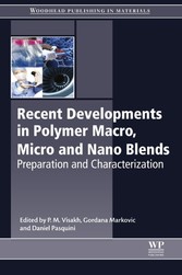 Recent Developments in Polymer Macro, Micro and Nano Blends