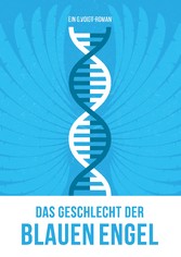 Das Geschlecht der Blauen Engel