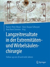 Langzeitresultate in der Extremitäten- und Wirbelsäulenchirurgie