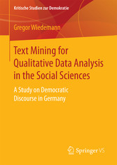 Text Mining for Qualitative Data Analysis in the Social Sciences