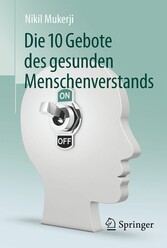 Die 10 Gebote des gesunden Menschenverstands