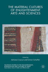 The Material Cultures of Enlightenment Arts and Sciences