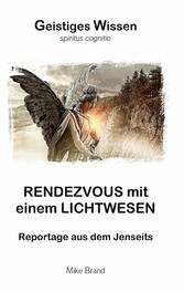 Rendezvous mit einem Lichtwesen