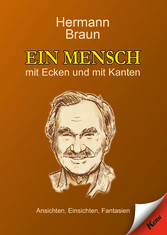 Ein Mensch mit Ecken und mit Kanten