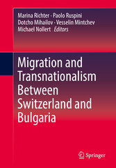 Migration and Transnationalism Between Switzerland and Bulgaria