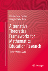 Alternative Theoretical Frameworks for Mathematics Education Research