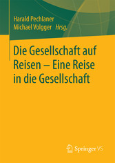 Die Gesellschaft auf Reisen - Eine Reise in die Gesellschaft