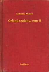 Orland szalony, tom II