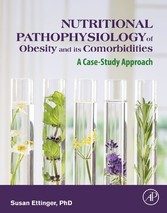 Nutritional Pathophysiology of Obesity and its Comorbidities