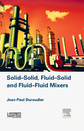 Solid-Solid, Fluid-Solid, Fluid-Fluid Mixers