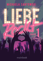 Liebe rockt! Band 1: Herzklopfen