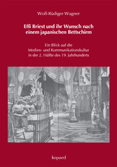 Effi Briest und ihr Wunsch nach einem japanischen Bettschirm