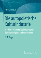 Die autopoietische Kulturindustrie