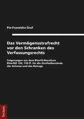 Das Vermögensstrafrecht vor den Schranken des Verfassungsrechts