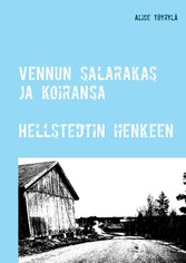 Vennun salarakas ja koiransa