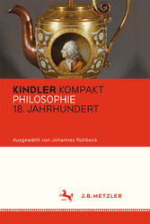 Kindler Kompakt: Philosophie 18. Jahrhundert