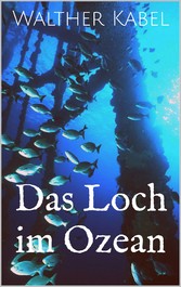 Das Loch im Ozean