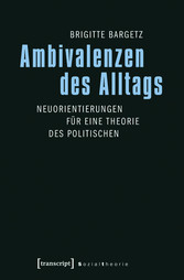 Ambivalenzen des Alltags