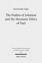 The Psalms of Solomon and the Messianic Ethics of Paul