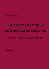 Un long voyage ou  l'empreinte d'une vie - Tome 5