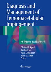 Diagnosis and Management of Femoroacetabular Impingement