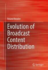 Evolution of Broadcast Content Distribution