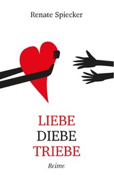 Liebe Diebe Triebe