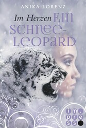 Im Herzen ein Schneeleopard (Heart against Soul 1)