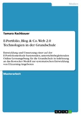 E-Portfolio, Blog & Co. Web 2.0 Technologien in der Grundschule