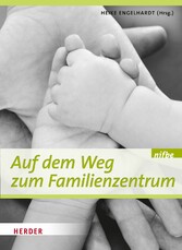 Auf dem Weg zum Familienzentrum