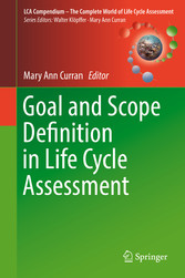 Goal and Scope Definition in Life Cycle Assessment