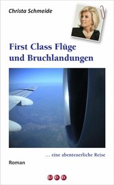 First Class Flüge und Bruchlandungen ...