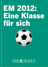 EM 2012: Eine Klasse für sich